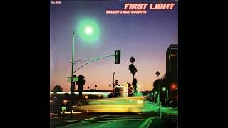Makoto Matsushita – First Light (Air Records RAL-8506, Japan 1981) [Full Album]