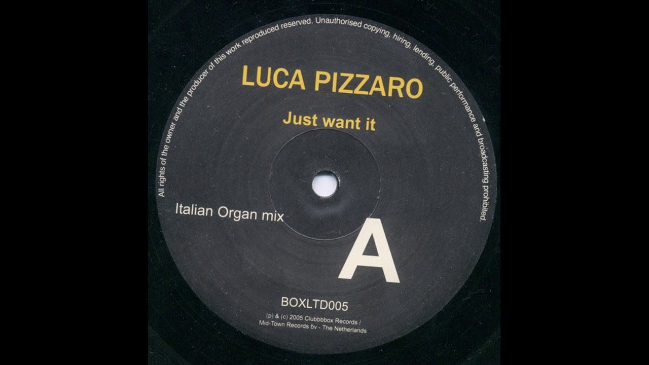 Watch Luca Pizzaro - Just Want It (Italian Organ Mix) on YouTube Watch Luca Pizzaro - Just Want It (Italian Organ Mix) on YouTube