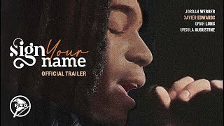 TRAILER - Sign Your Name  |  Jordan Webber - Xavier Edwards