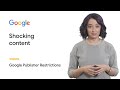 Shocking content | Google Publisher Restrictions