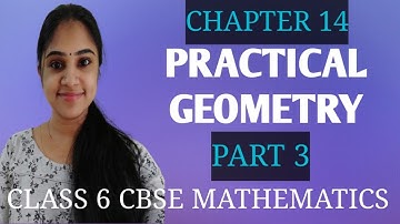 CHAPTER 14||PRACTICAL GEOMETRY||PART 3||CLASS 6||CBSE MATHEMATICS||EXERCISE 14.2