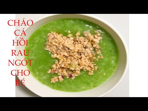 Video Cháo cá Hồi rau ngót cho bé ăn dặm - youtube