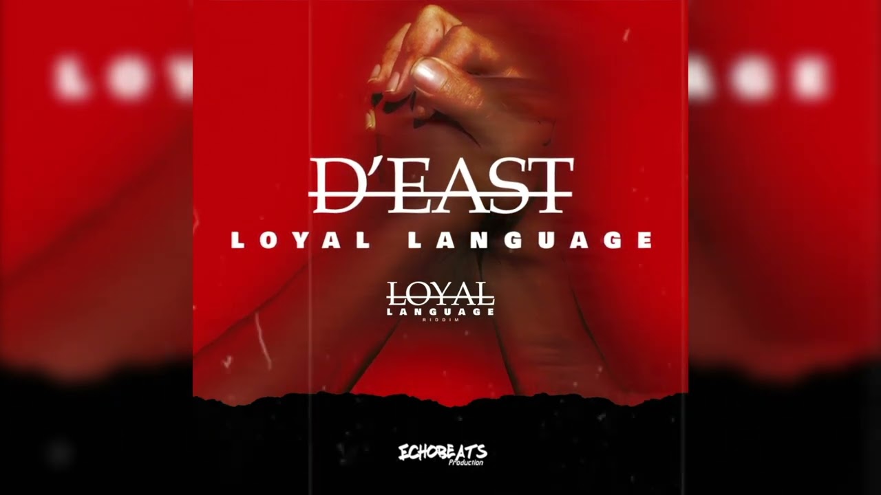 Watch D'east - Loyal Language ( Audio Video ) on YouTube Watch D'east - Loyal Language ( Audio Video ) on YouTube