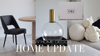 Home Update | New Home Decor | New Dining Chairs | CB2 Unboxing | My Current Home Decor Obsession