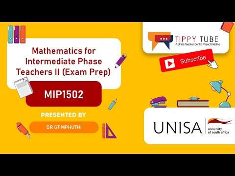 MIP1502 Mathematics for Intermediate Phase Teachers II (Exam Preparation) - Mr GT Mphuti