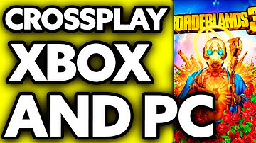 How To Crossplay Borderlands 3 Xbox and PC (Very Easy!)