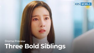 (Preview) Three Bold Siblings : EP27 | KBS WORLD TV