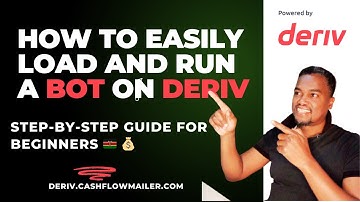 How to Easily Load and Run a Bot on Deriv Bot Platform | Step-by-Step Guide for Beginners
