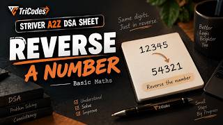 Reverse a Number | Striver A2Z DSA Sheet #3 | Basic Maths | C++ | Tricodes