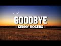 Kenny Rogers - Goodbye (Lyric Video)