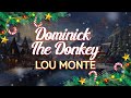 Lou Monte - Dominick the Donkey (The Italian Christmas Donkey) (Lyrics)