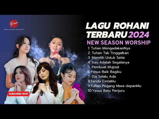 Lagu Rohani Terbaru 2024 - New Season Worship class=
