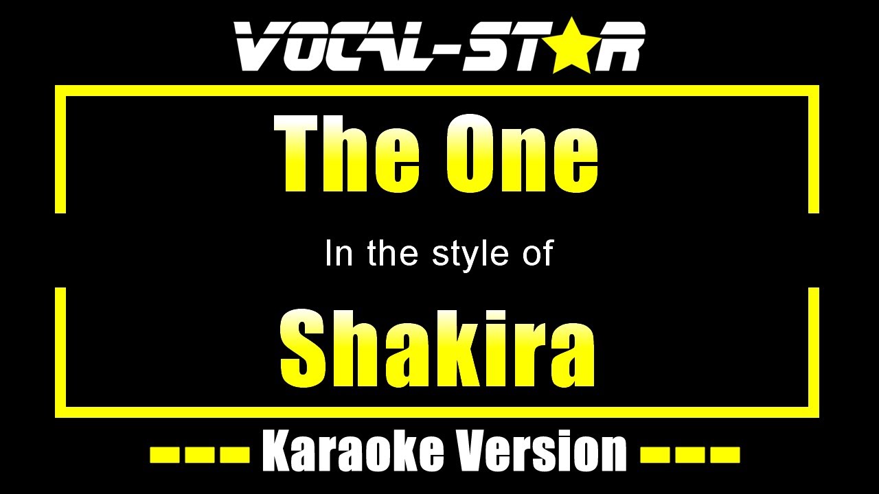 Shakira - The One (Karaoke Version) with Lyrics HD Vocal-Star Karaoke - YouTube