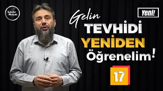 Tevhidin Şartları Sıdk Şartı - 4 Şart 17 Ders Murat Gezenler