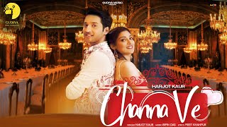 CHANNA VE - Harjot Kaur | Neha Rana I Rajat Verma | Rakesh Kothari I Dinesh Soi | Sunny Maan | Bipin