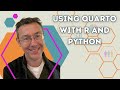 Using quarto with r and python for reports slides and web publishing