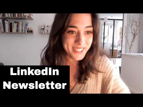 Nouveau sur LinkedIn : la fonction “Newsletter” (Pour qui ? Pourquoi ? Comment ?)