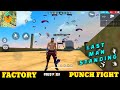 FREE FIRE FACTORY FIGHT BOOYAH 20 - FF FIST FIGHT ON FACTORY ROOF - GARENA FREE FIRE - FF FIST KING