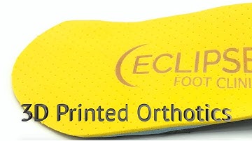 3D Printed Orthotics