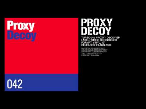 Proxy - Decoy (Original Mix) [Turbo-042]