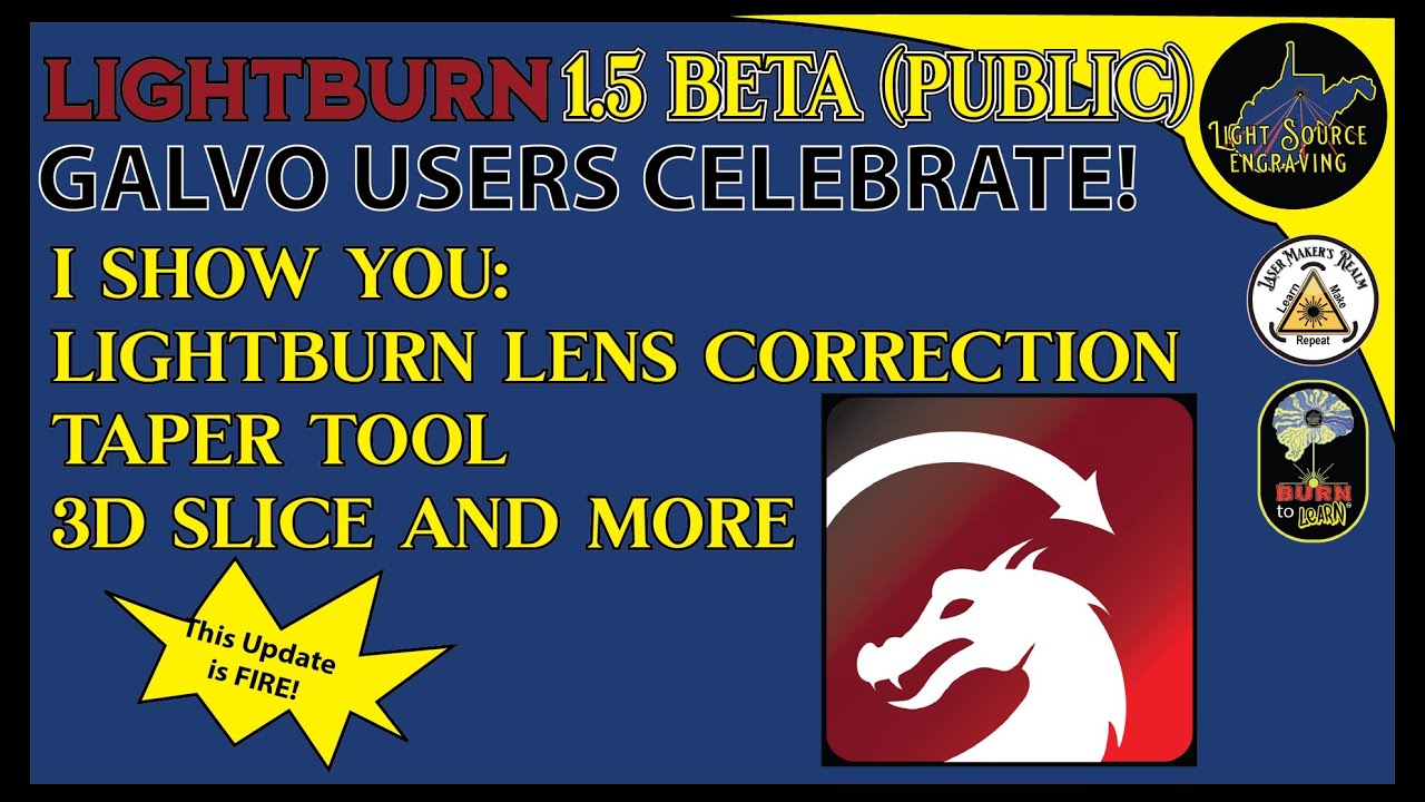 LightBurn 1.5 Beta for GALVO Lens Correction Tutorial, 3D Slice Update and more! YouTube