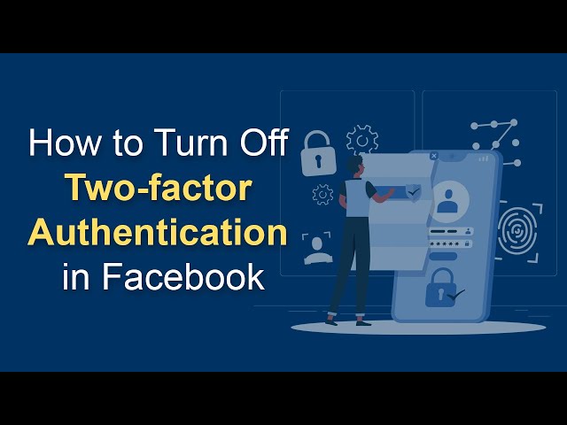 Facebook: Here's How to Turn On Two-Factor Authentication