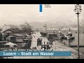 Historischer Stadtspaziergang vom KKL zum Stadion Tribschen mit Ruedi Meier (ganzer Film)