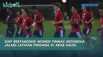 Siap Bertanding! Momen Timnas Indonesia Jalani Latihan Perdana di Arab Saudi