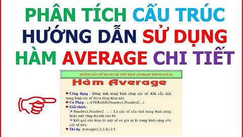 Phân tích Hướng dẫn sử dụng chi tiết hàm Average trong Excel || Hàm tính trung bình cộng