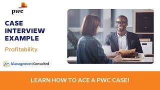 PwC Case Interview Example - Profitability Framework