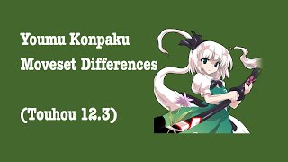 Download lagu (Touhou 12.3) Youmu Konpaku Moveset Changes