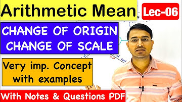 Change of Origin & Change of Scale...Central Tendency Lec-6 (CA Foundation)