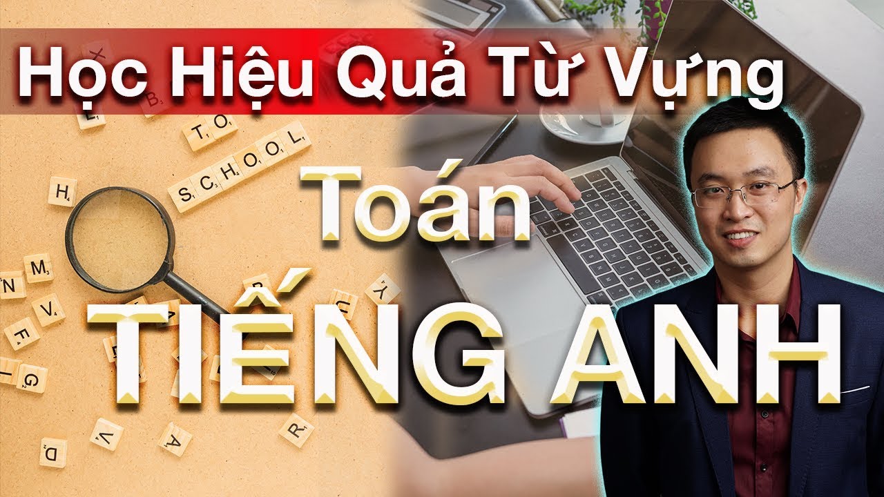 Từ Vựng Toán Tiếng Anh | Đâu Là Cách Học Hiệu Quả - youtube