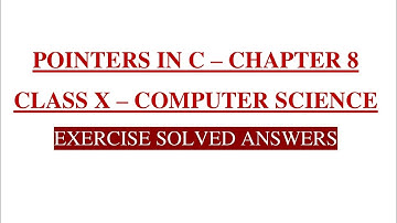 Pointers in C Chapter 8- Exercise Solved Answers Part 1