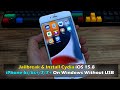Jailbreak  install cydia ios 158 iphone 6s6s77 on windows without usb