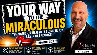 YOUR WAY TO THE MIRACULOUS