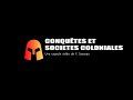 Conqutes et socits coloniales