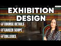 What is Exhibition Design?| Admission, Top Colleges, Fees, Career Scope #exhibitiondesign
