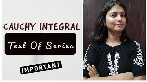 Cauchy Integral Test for Series | MSc, DU, ISI, BHU, IIT JAM, BSc(H), CSIR NET