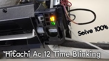 Hitachi ac 12 time blinking green light | hitachi ac 12 time blinking | display change Problem Solve