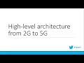 Intermediate highlevel architecture of mobile cellular networks from 2g to 5g