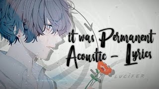 [Nightcore] Kygo, JHart - Permanent (Acoustic Version) (Lyrics)