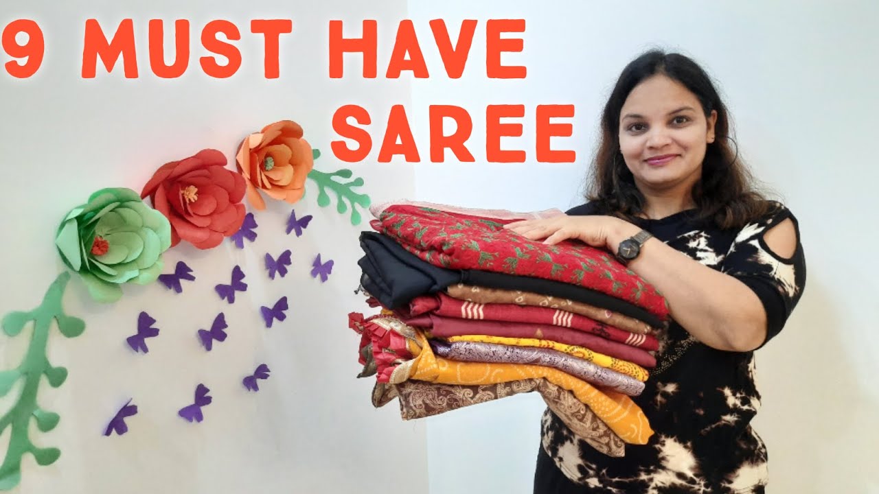 9 must have saree collection | Forever in trend sarees | ऐसी सारी जो आपके पास जरूर होनी चाहिए