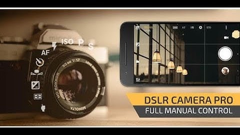Top Professional DSLR Camera Apps for Android | Best Selfie Camera App 2020 | Best Filter Camera App
