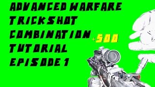 Advanced Warfare Trickshot Combination Tutorial #1