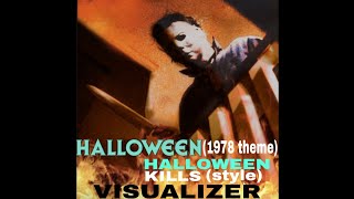 Halloween 1978 theme(Halloween kills style)VISUALIZER