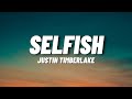 Justin Timberlake - Selfish
