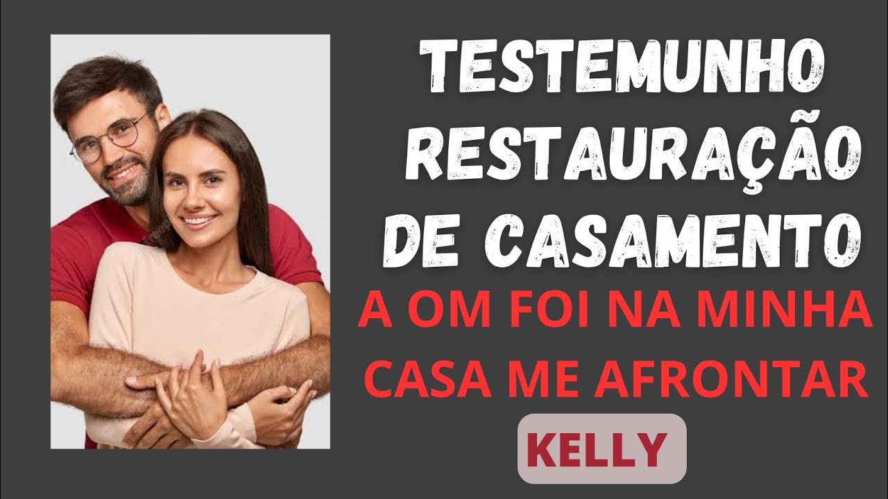 LINDO TESTEMUNHO DE RESTAURAÇÃO DE CASAMENTO - a om foi na casa dela