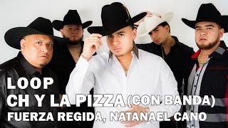 Fuerza Regida - CH Y LA PIZZA con Banda 1 Hour Loop/ En Bucle
