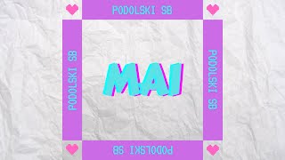 Video thumbnail of "Podolski SB - Mai"